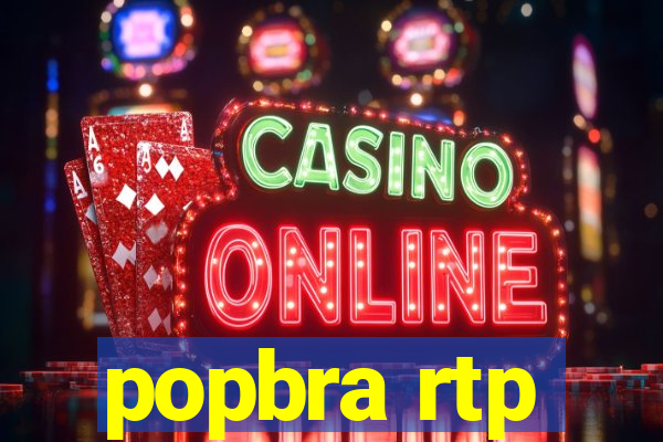 popbra rtp